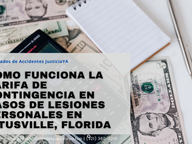 Cómo funciona la tarifa de contingencia en casos de lesiones personales en Titusville, Florida